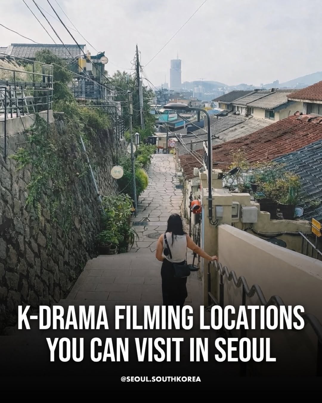 Thirteen K-Drama Filming Locations To Visit In Seoul