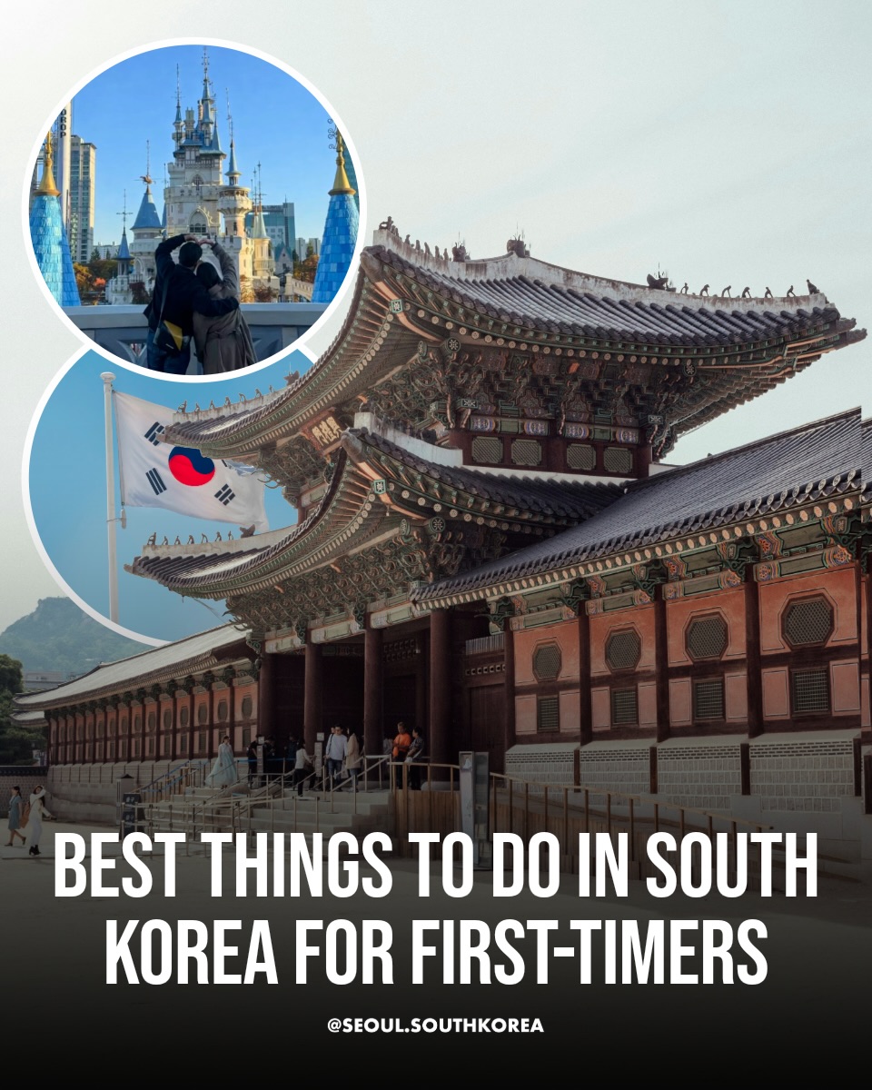 Best Things To Do On A First Trip To South Korea
