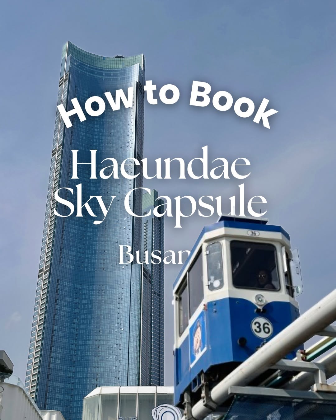 Haeundae Sky Capsule Scenic Ride Guide
