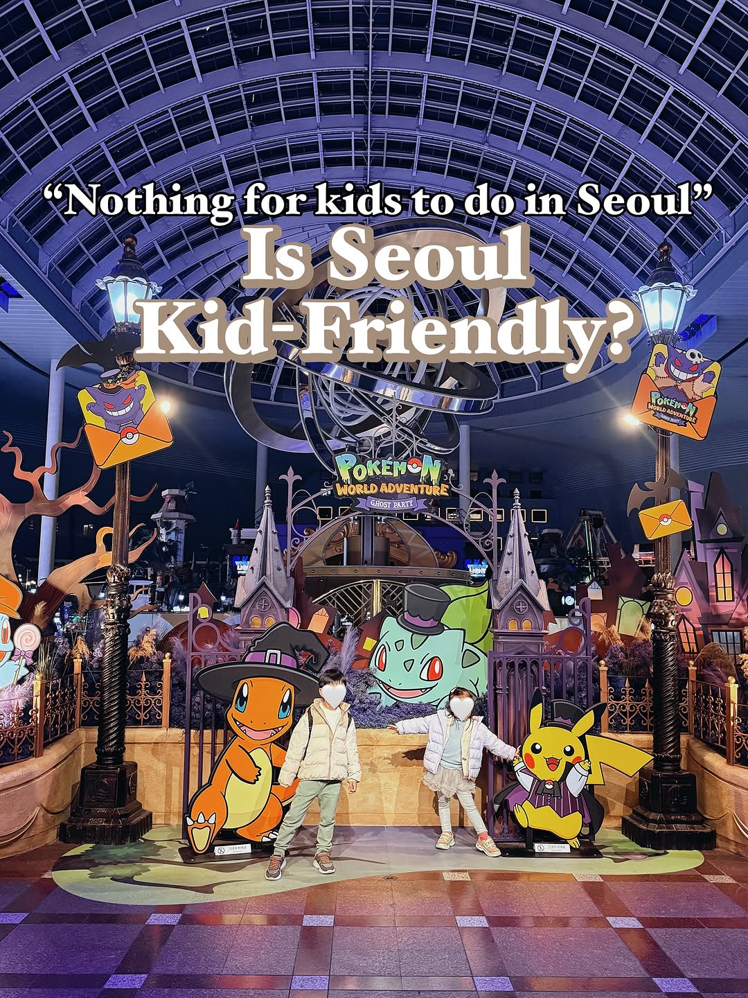 Seoul Family Fun: Lotte World and More