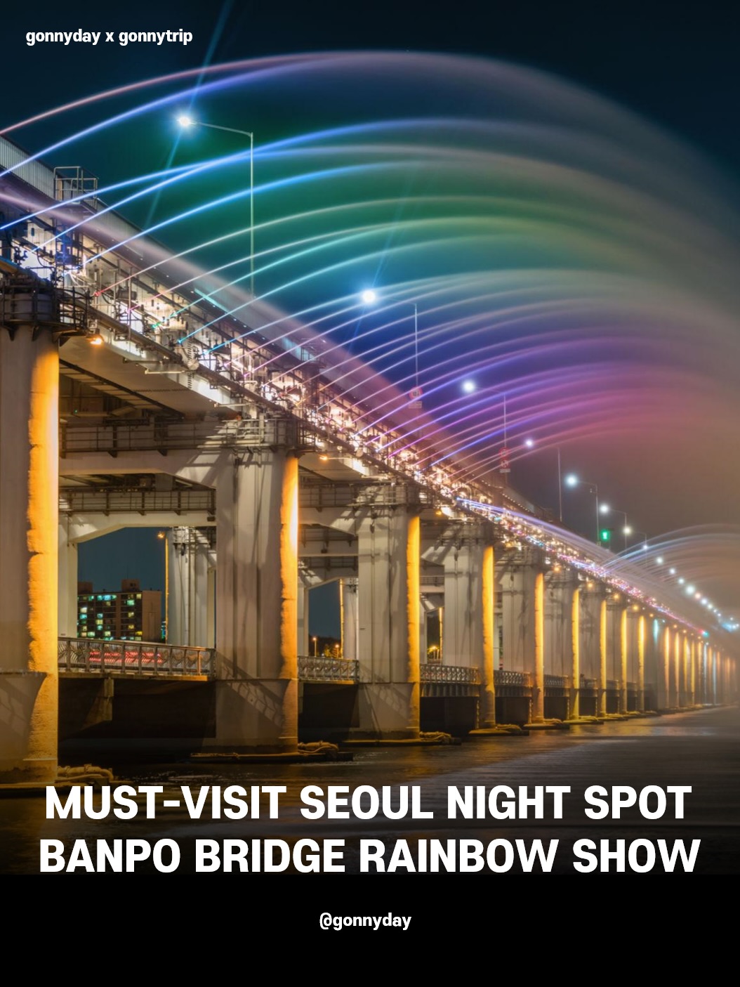 Banpo Bridge Rainbow Fountain: A Seoul Nighttime Spectacle