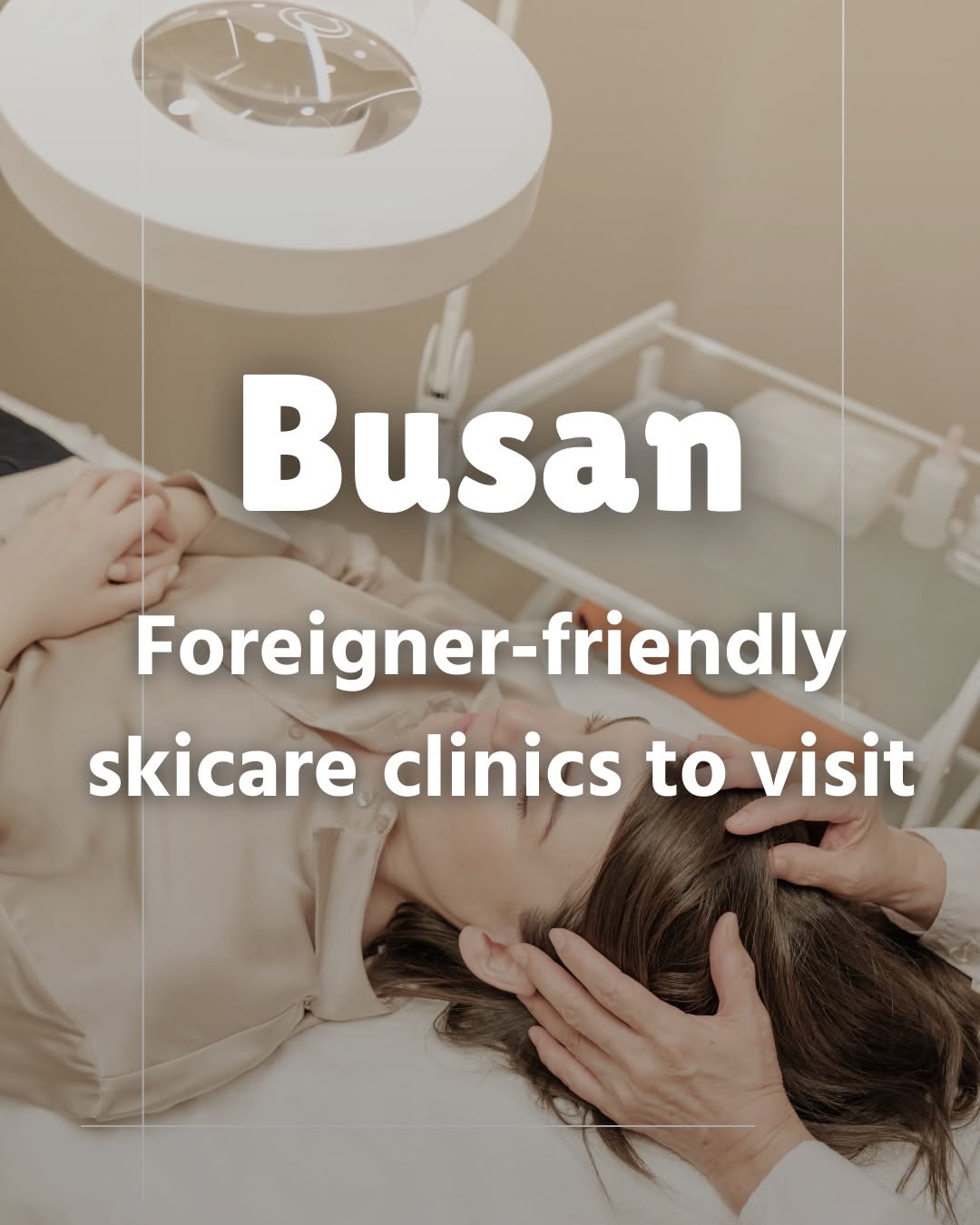 Busan Beauty Clinics For A Glow-Up