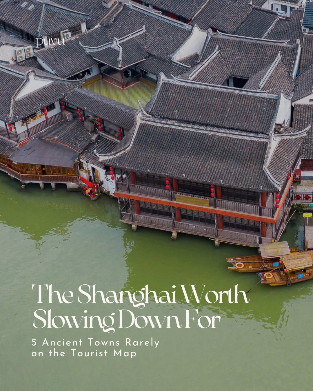 Shanghai's Six Ancient Towns Await Discovery