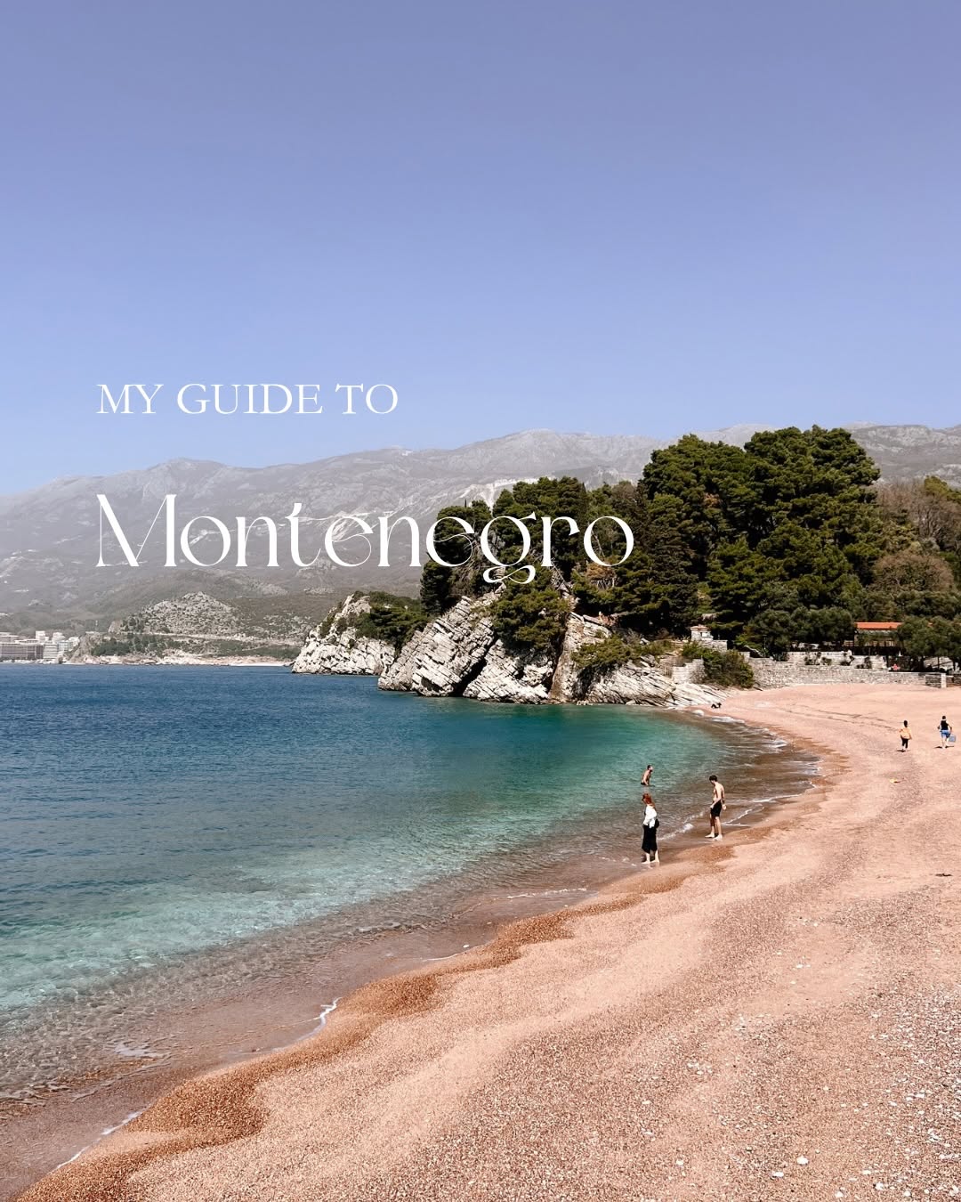 Montenegro Travel Guide: Beaches, Canyons, and Parks