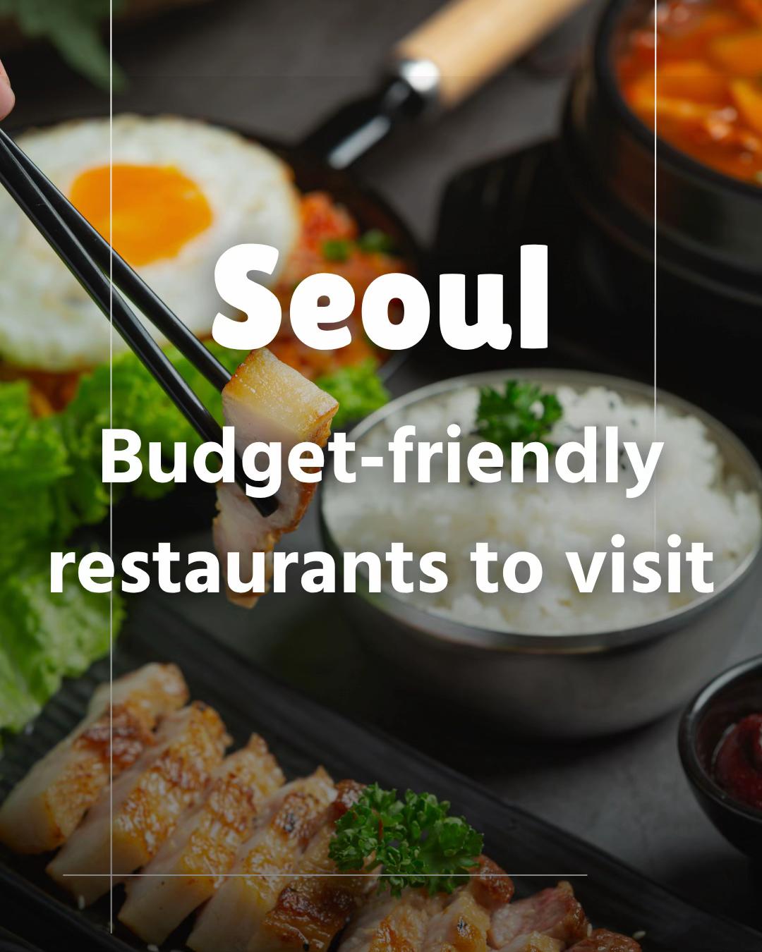 Seoul's Affordable Eats: Palaces to Markets