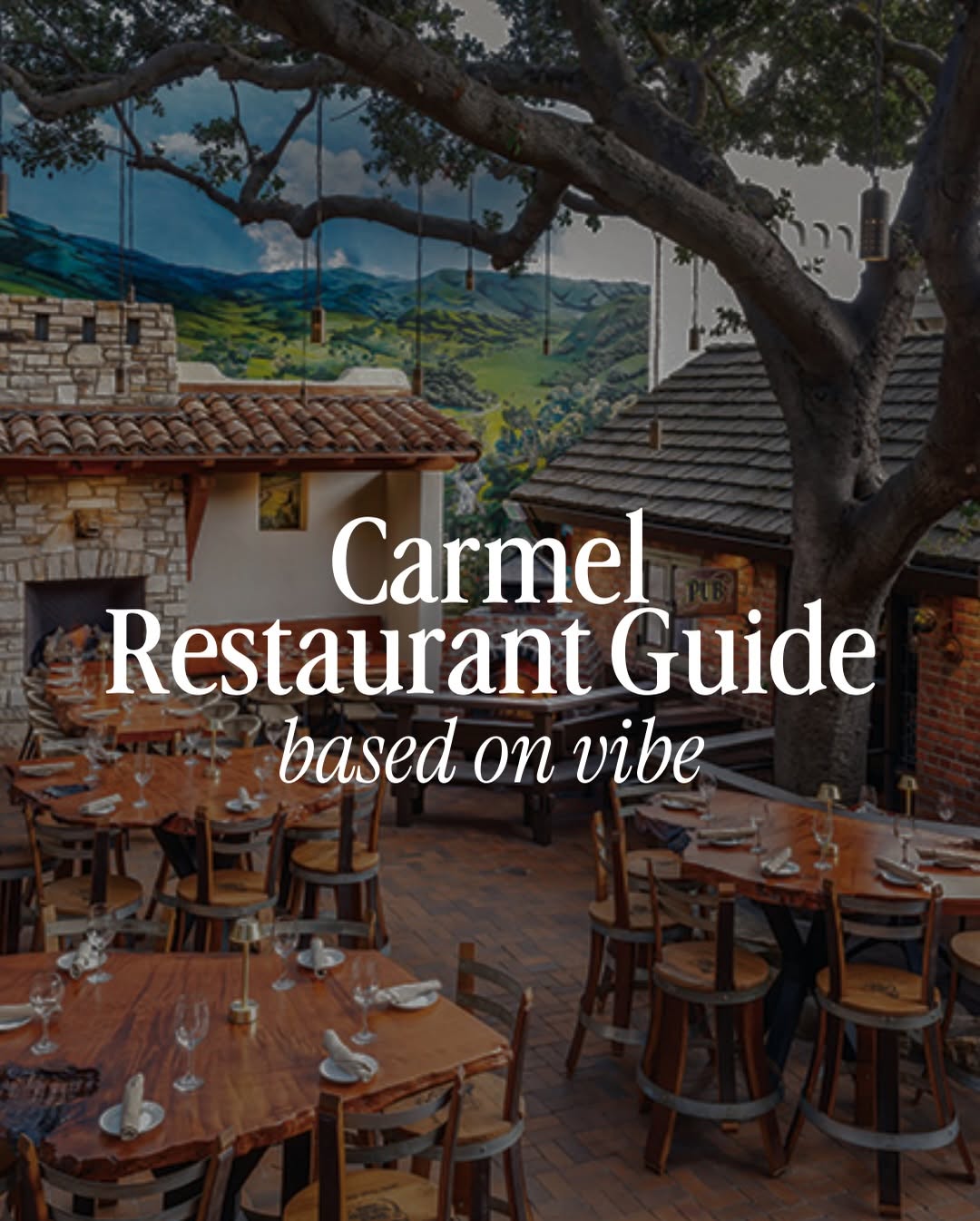 Carmel Restaurants Grouped By Dining Vibe