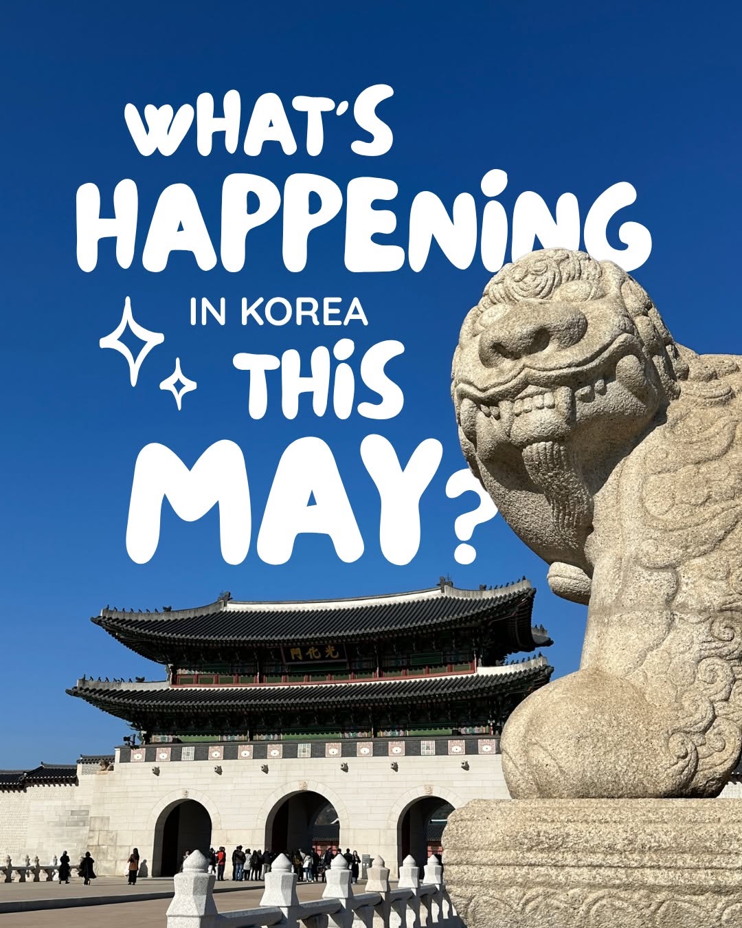 Explore Seoul's Spring Attractions This May