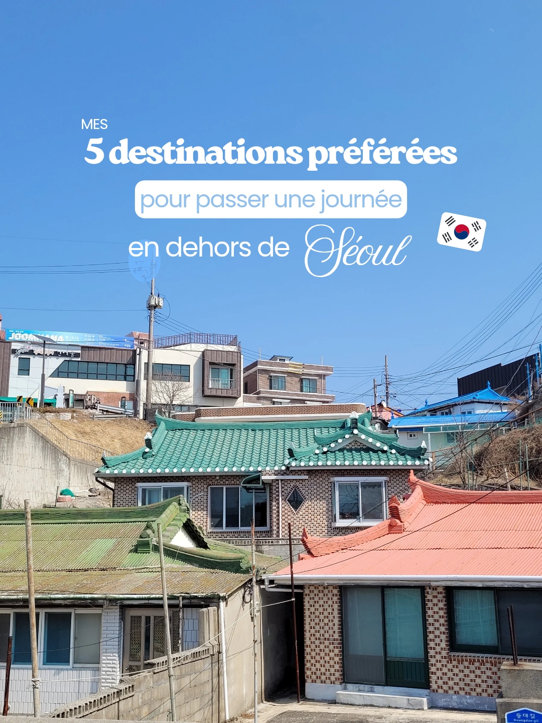 Popular Day Trips From Seoul: Nature, Sea, Culture