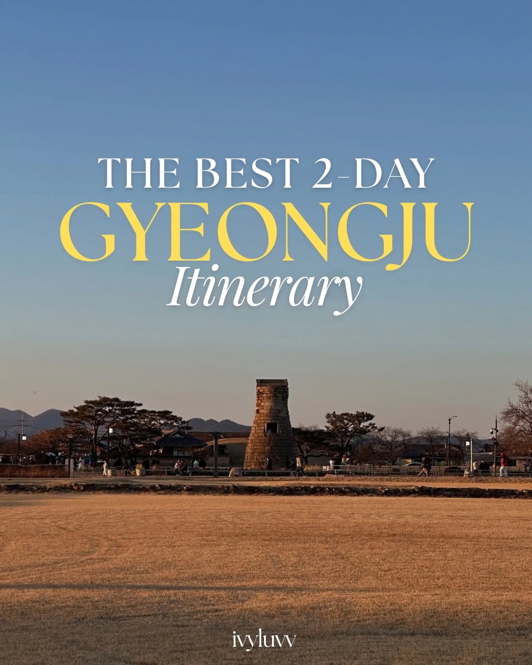 Gyeongju: A Two-Day Slow Travel Itinerary