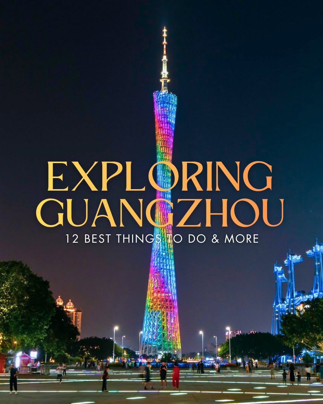 Guangzhou Attractions: Historic Sites and Modern Wonders