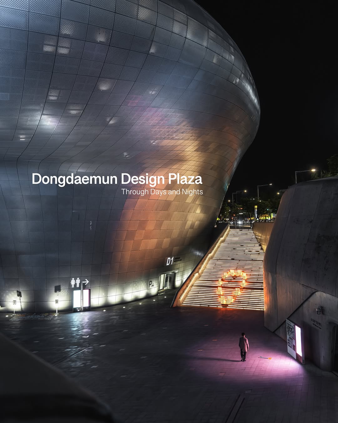 Dongdaemun Design Plaza Explored Day and Night