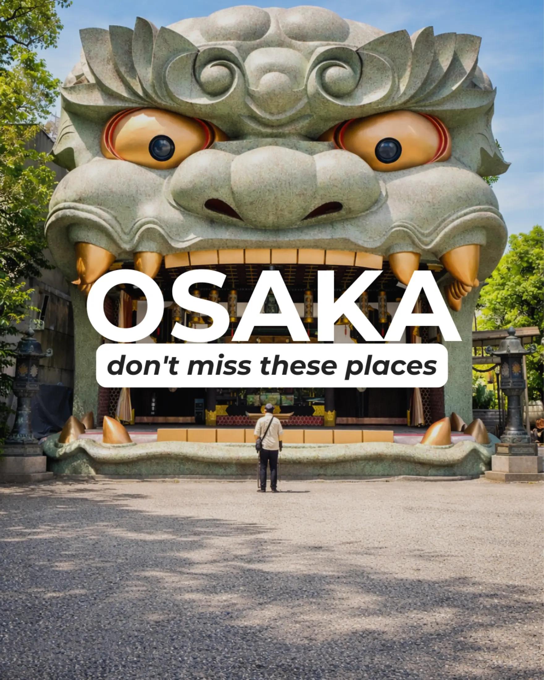 Iconic Osaka Attractions For Your Japan Trip