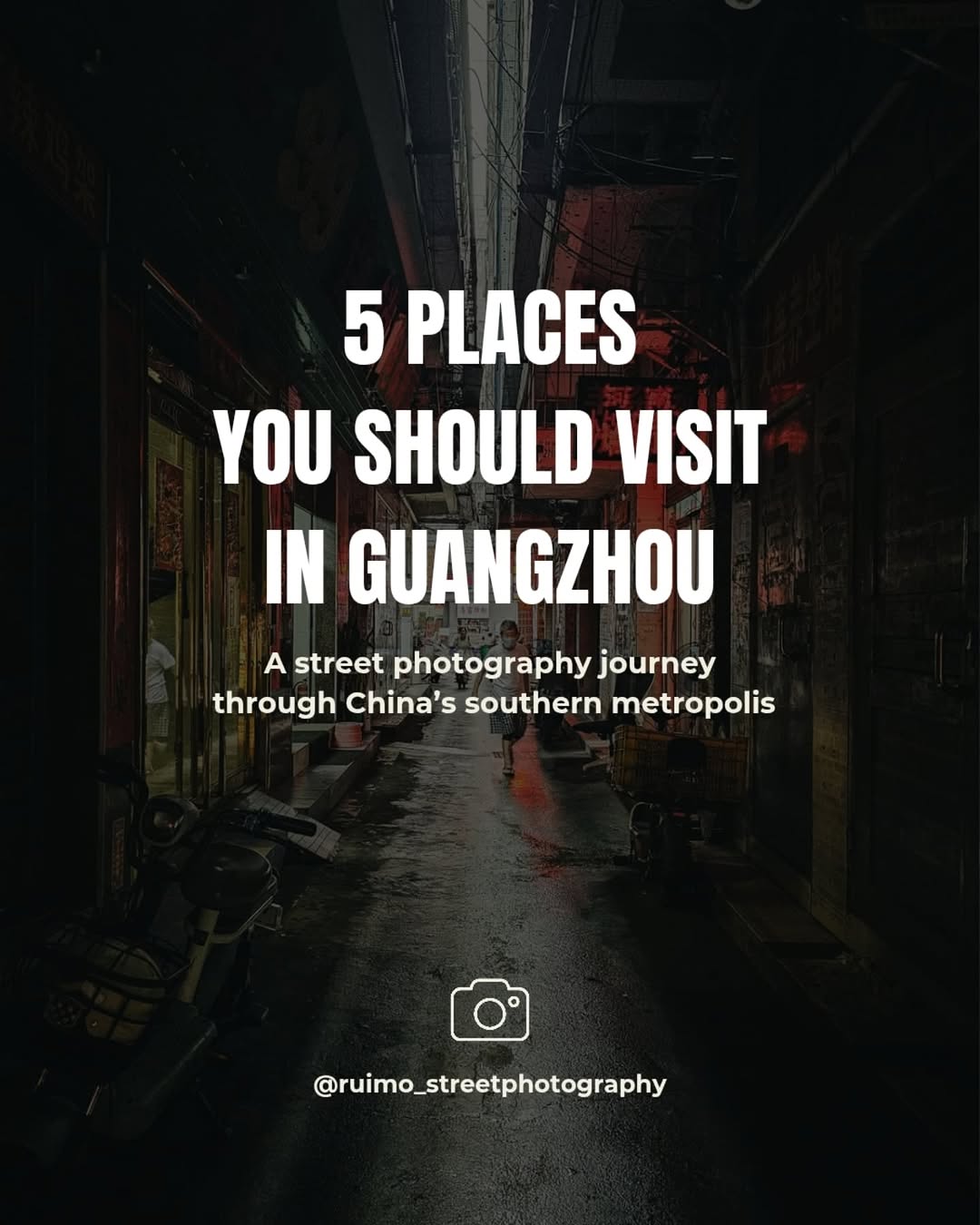 Guangzhou's Contrasts: Street Photography Hotspots