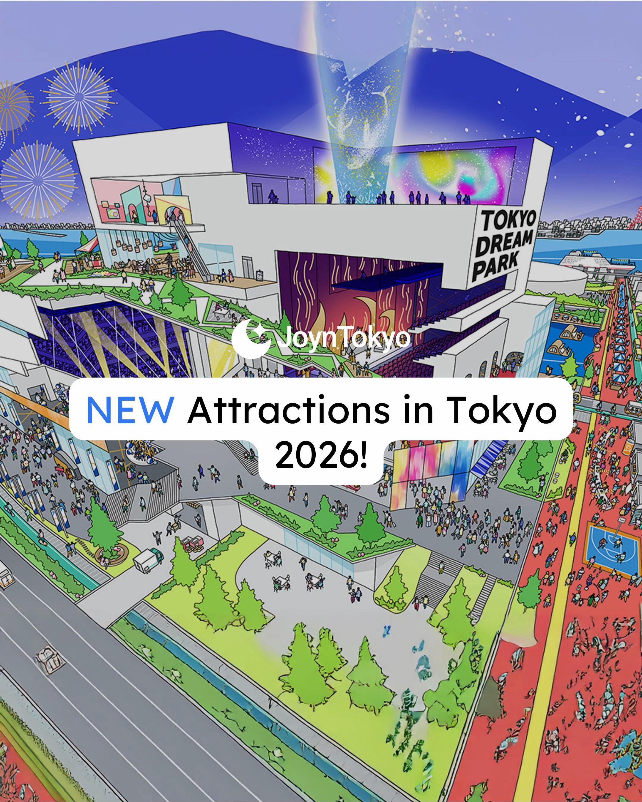 New Tokyo Attractions Opening in 2026