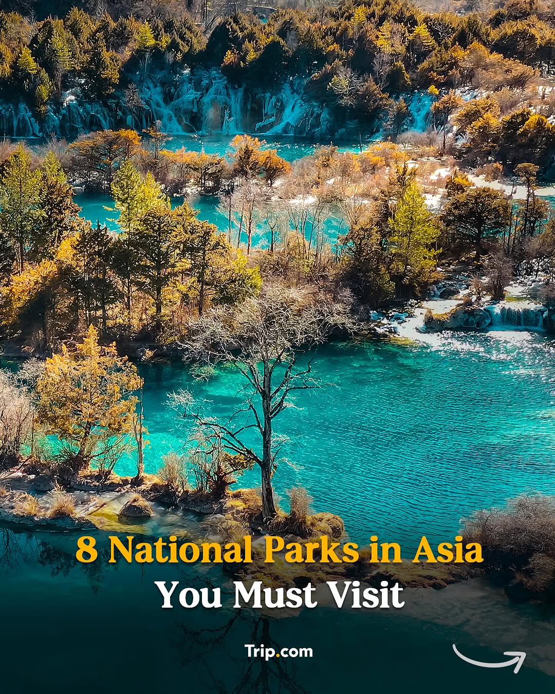 Eight Of Asia's Must-Visit National Parks