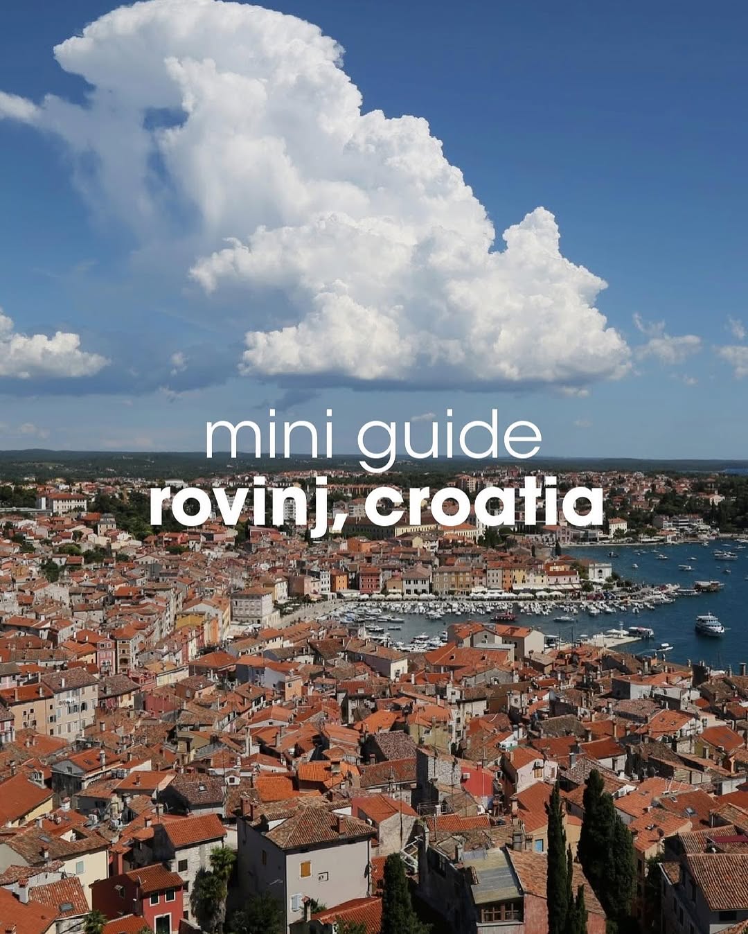 Rovinj, Croatia: A Comprehensive Mini Guide