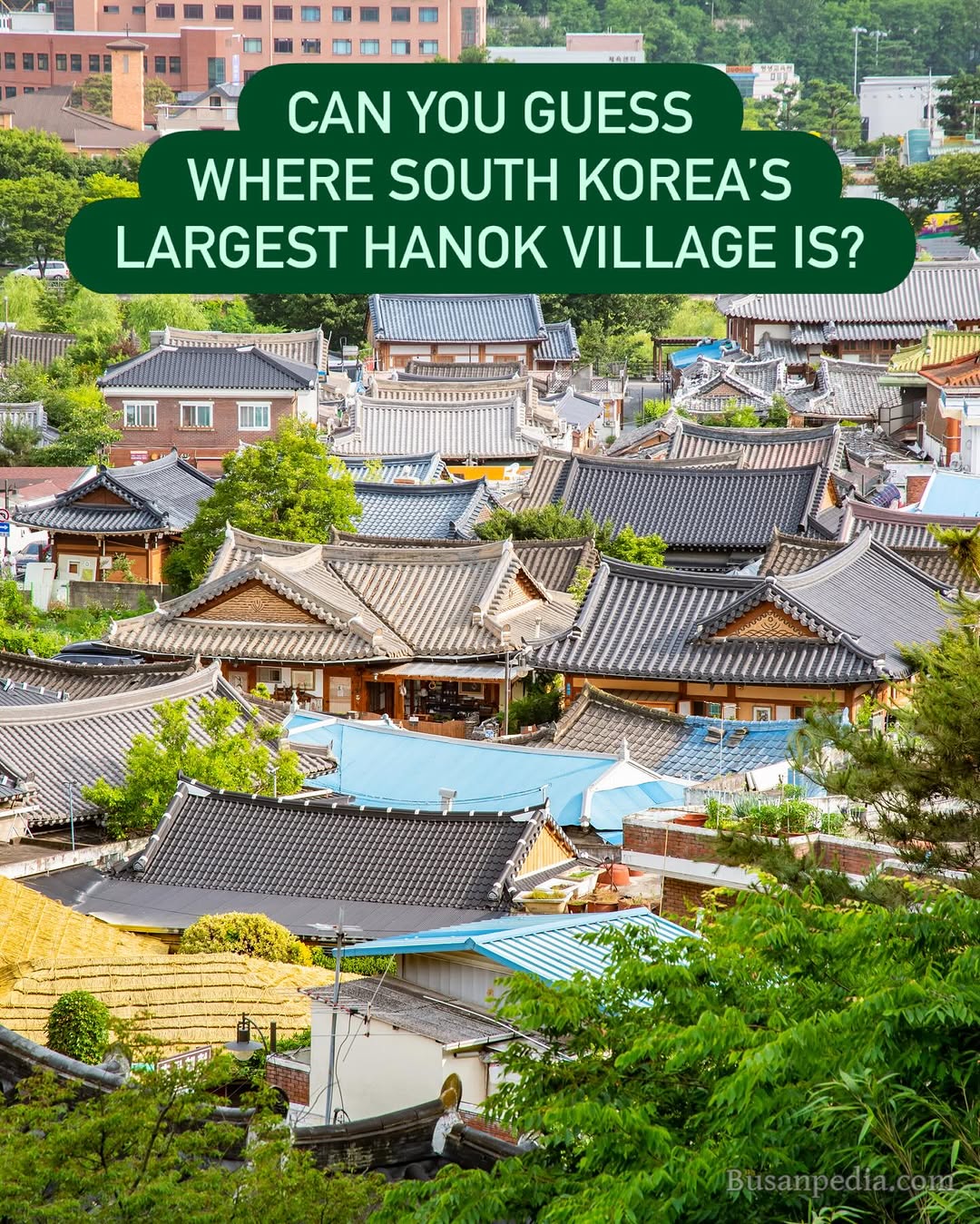 South Korea's Largest Traditional Hanok Village
