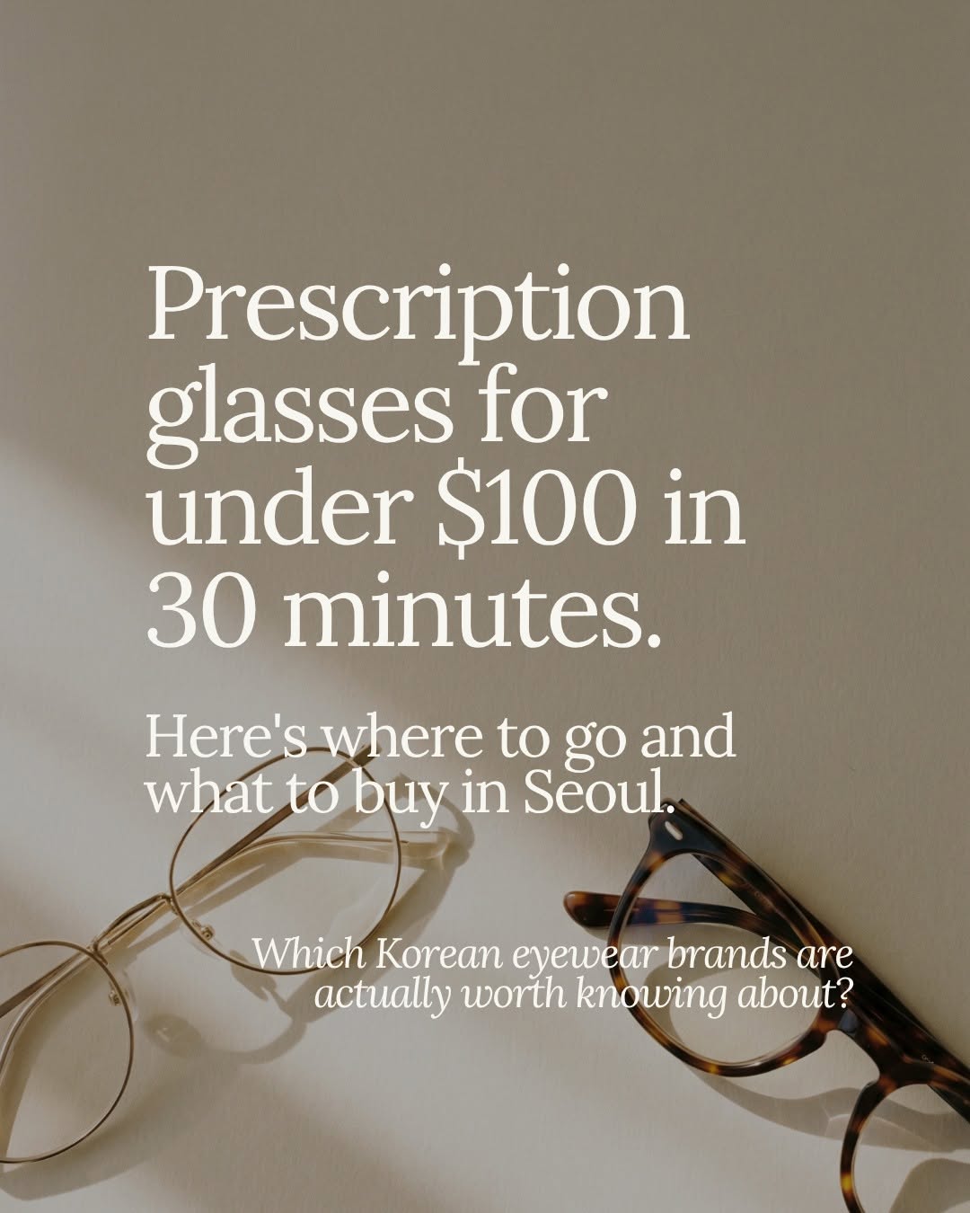 Seoul's Speedy & Affordable Eyewear Shops