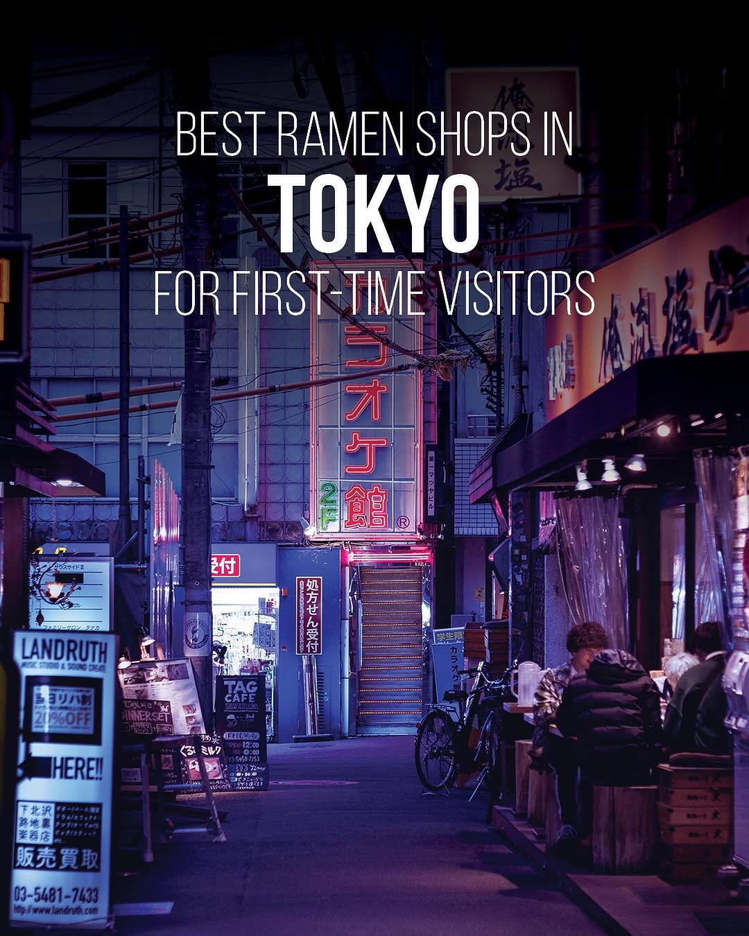 Best Ramen Shops For First-Time Tokyo Visitors