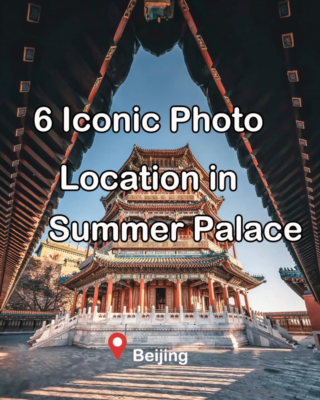 Summer Palace Exploration: From Fo Xiang Ge to Hua Zhongyou