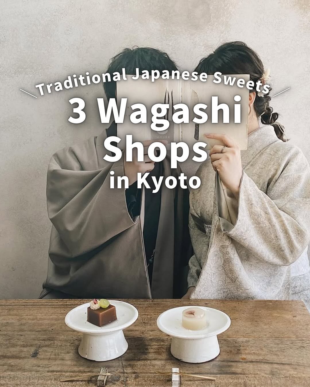 Kyoto's Finest Traditional Japanese Sweets Shops