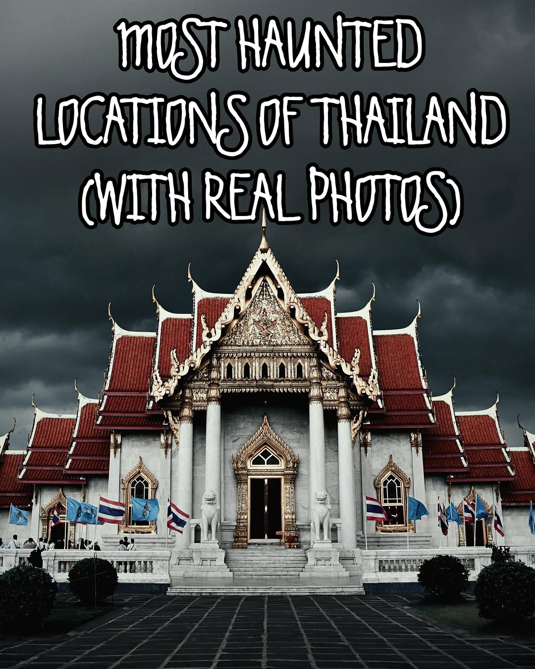 Thailand's Most Haunted Places And Their Tragic Histories