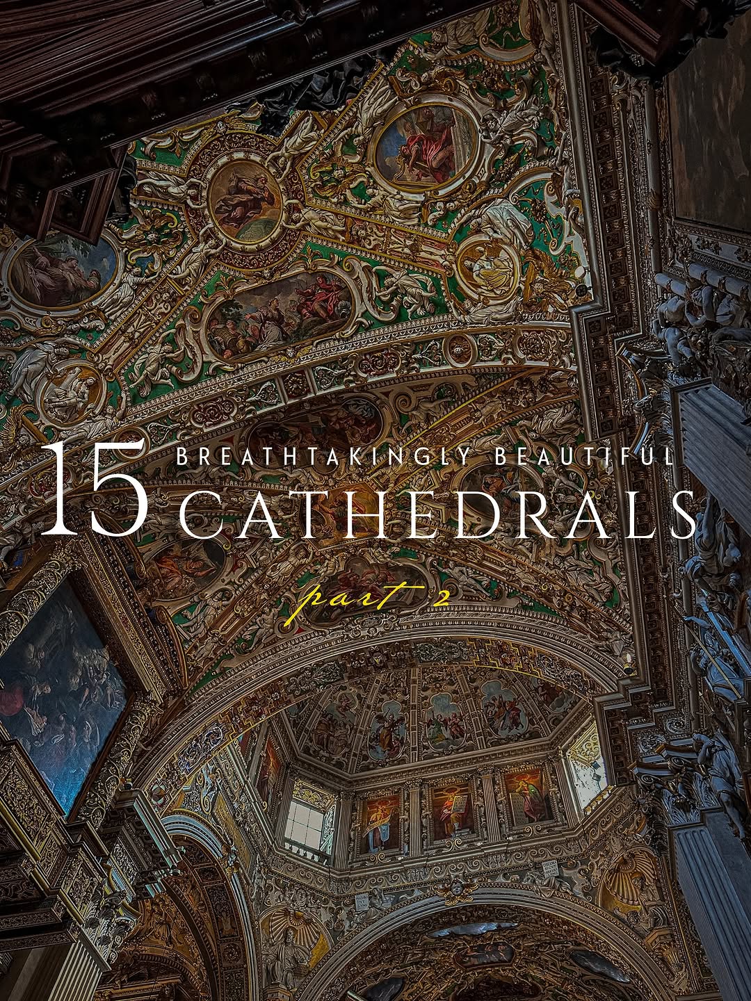 European Cathedrals Featuring Stunning Architecture