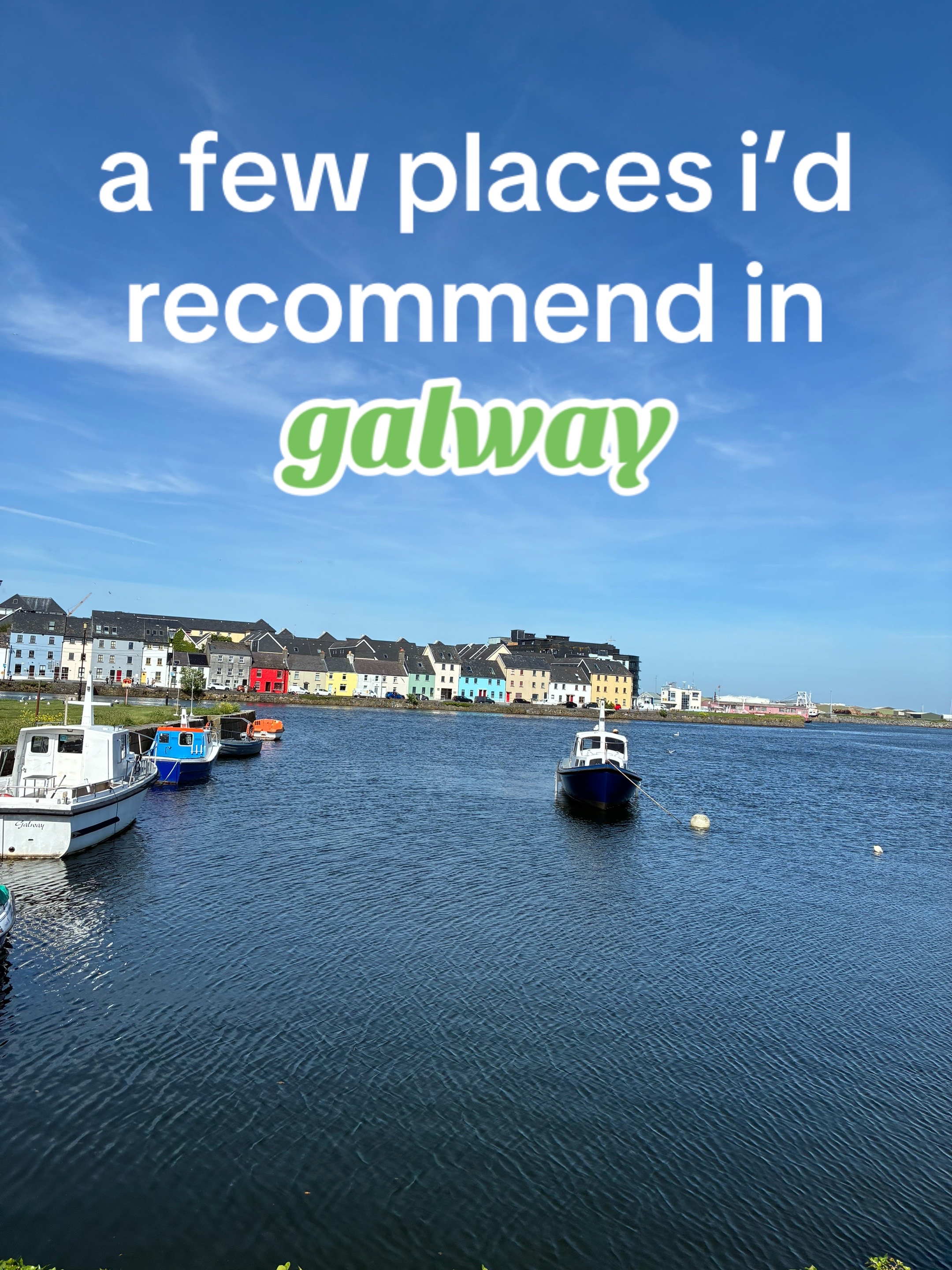 Galway Travel Recommendations From A Memorable Trip