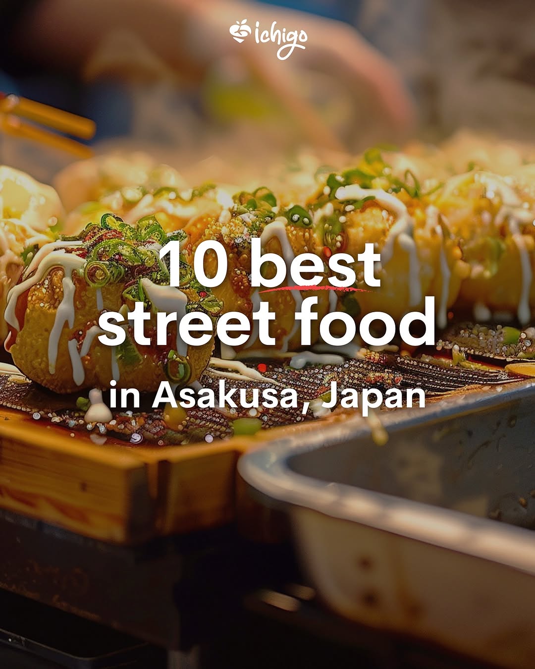 Asakusa Street Food Delights In Tokyo