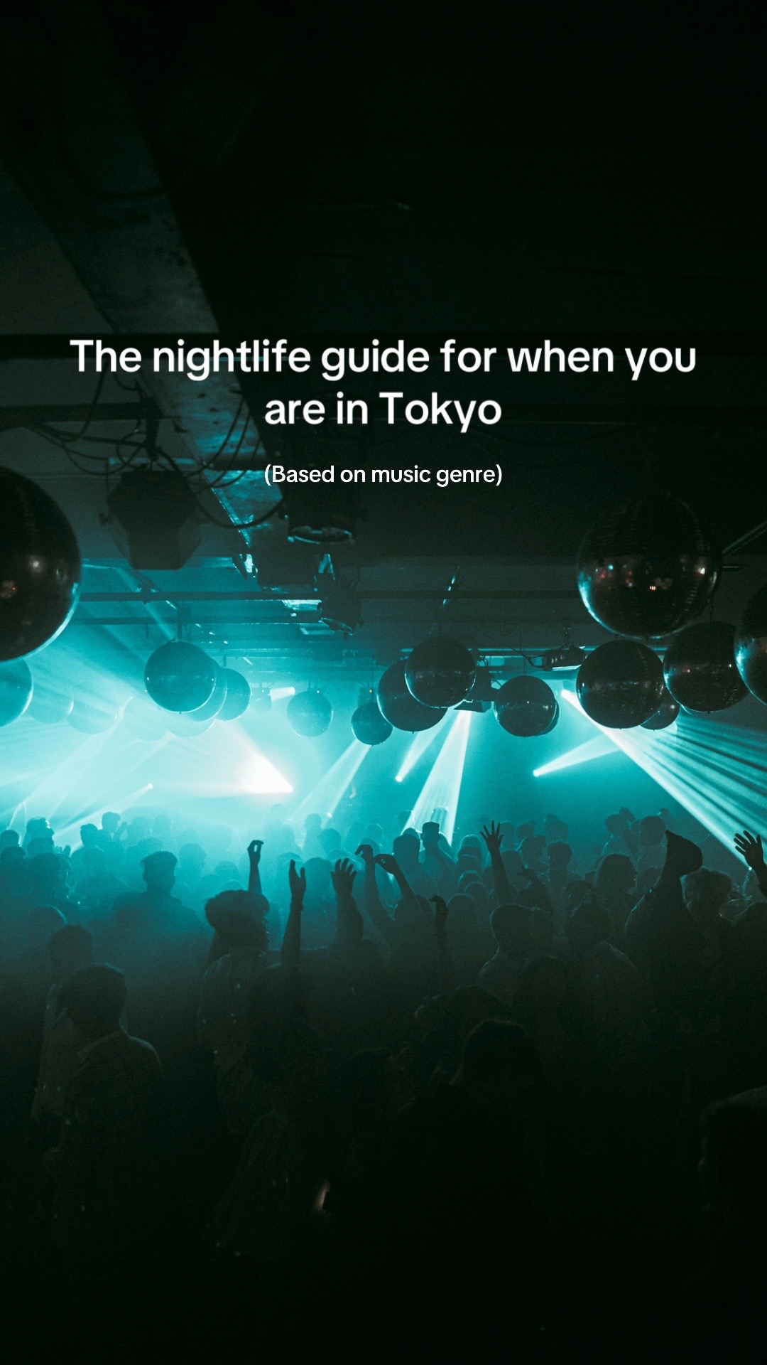 Tokyo Nightlife Spots: WOMB to VENT