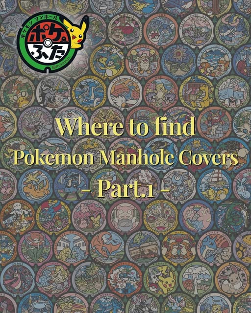Pokemon Manhole Covers in Japan