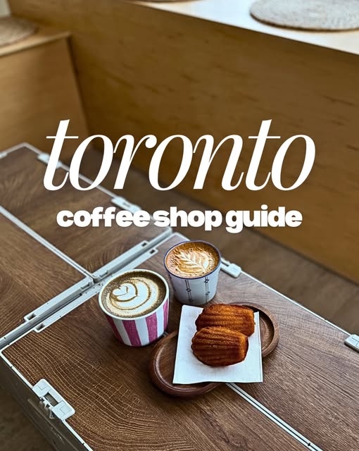 Toronto's Top Coffee Shops Across Five Neighborhoods