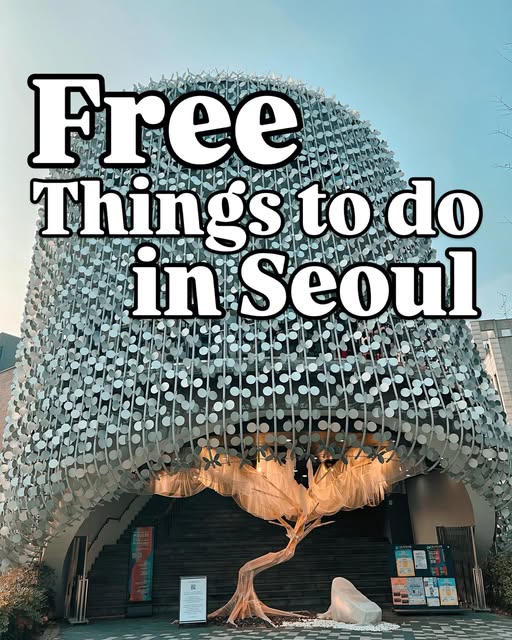 Free Attractions In Seoul