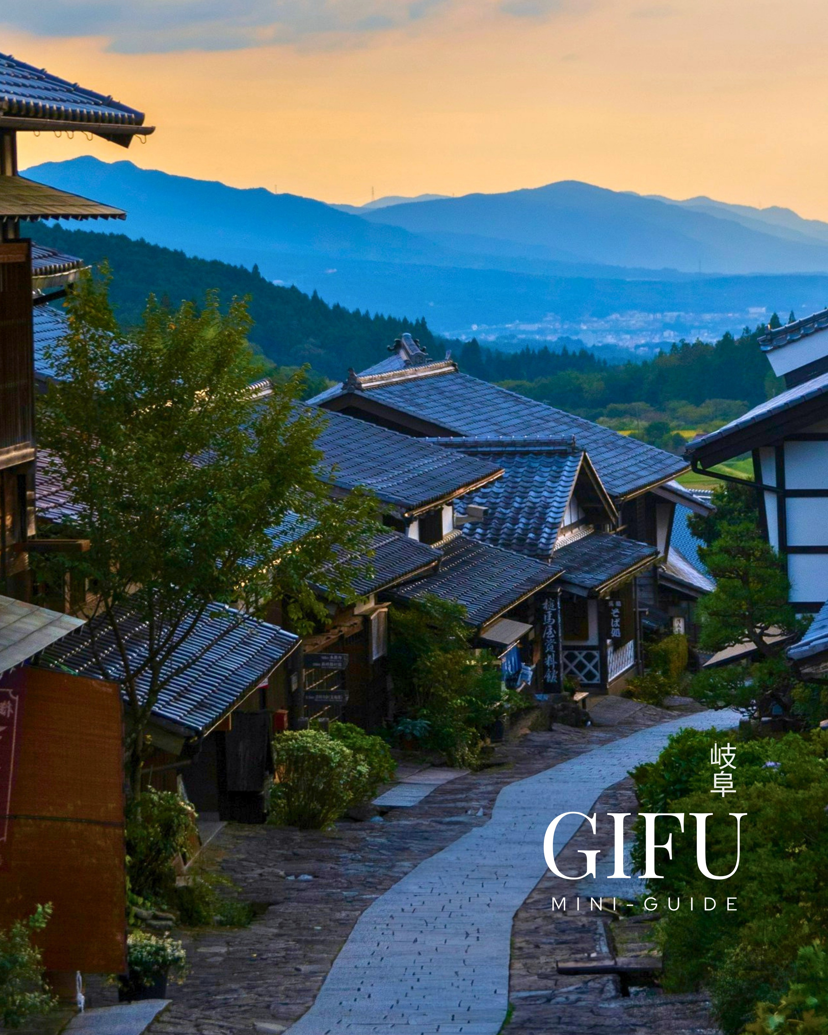 Gifu's Traditional Villages, Post Towns, and Onsen