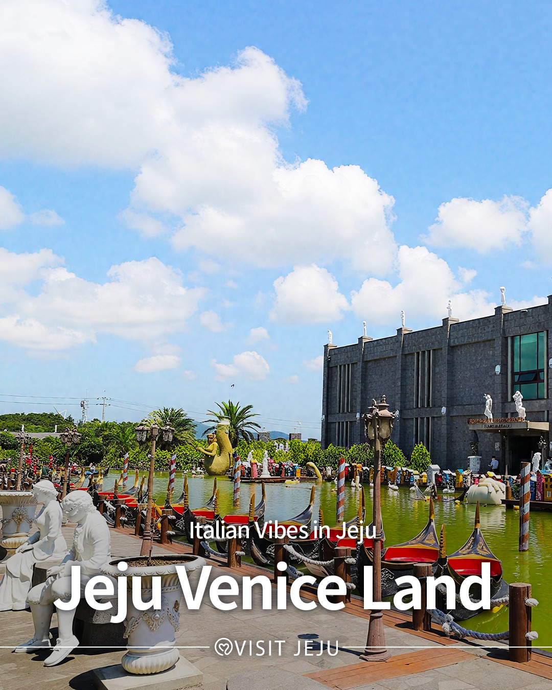 Jeju Venice Land: A Taste of Italy in East Jeju