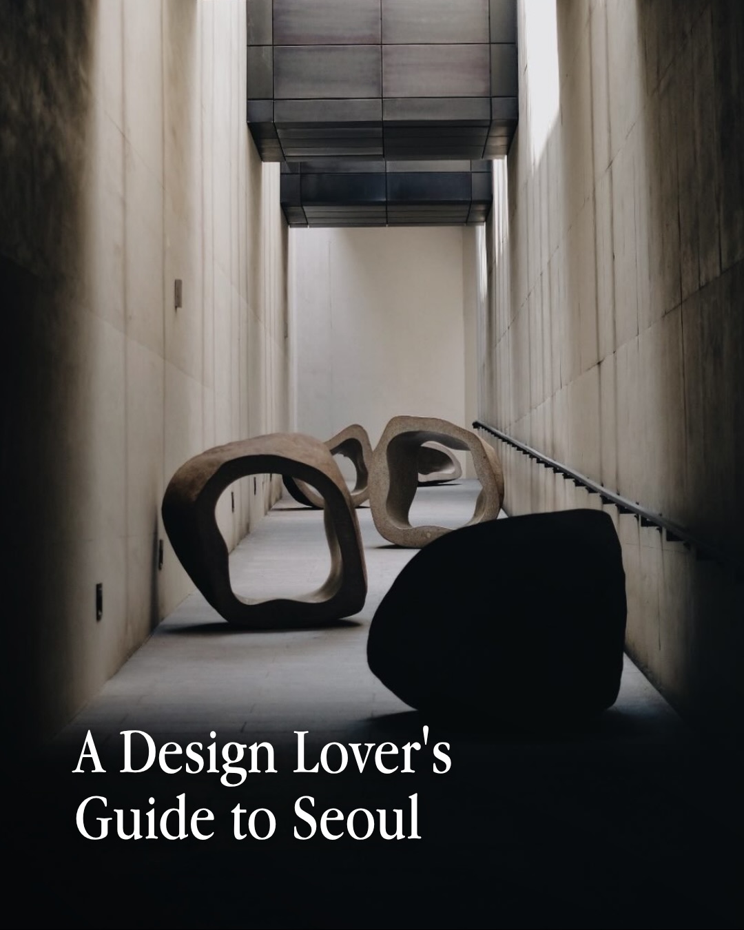 Six Seoul Destinations For Design Lovers