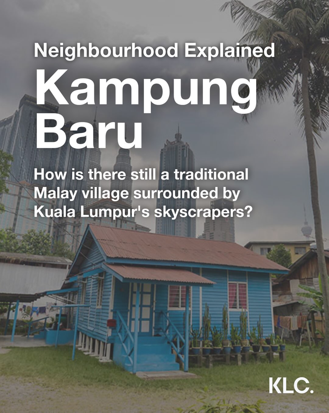 Kampung Baru: Kuala Lumpur's Heritage Village