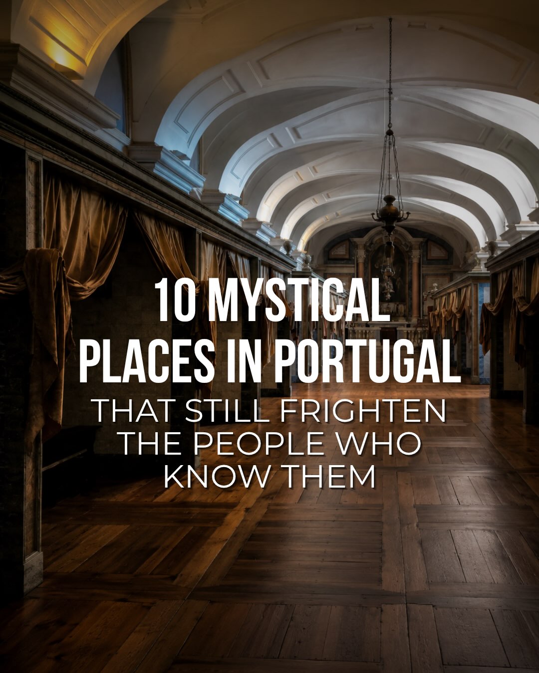 Mystical Portuguese Sites With Eerie Legends