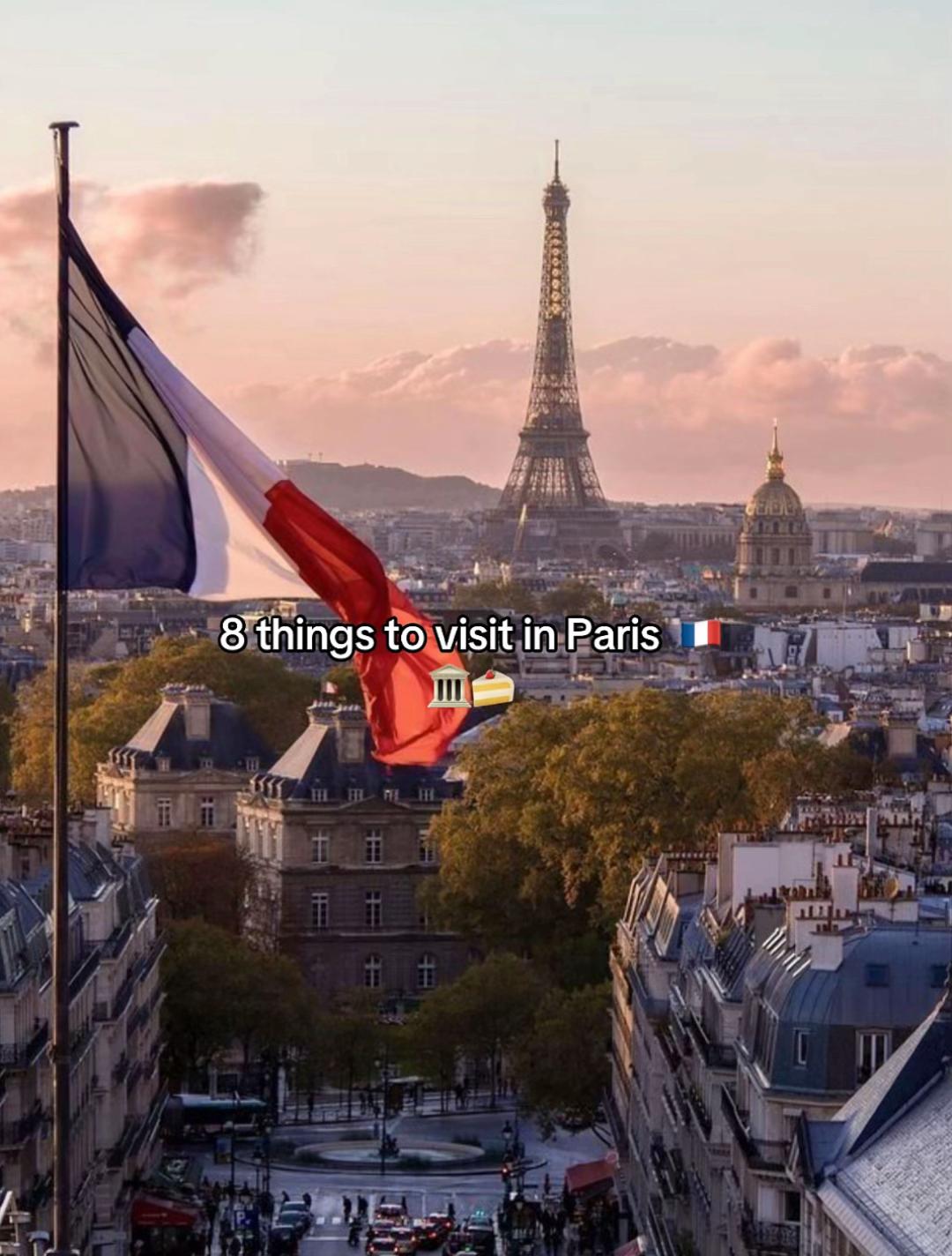 Eight Paris Must-Visit Landmarks and Attractions