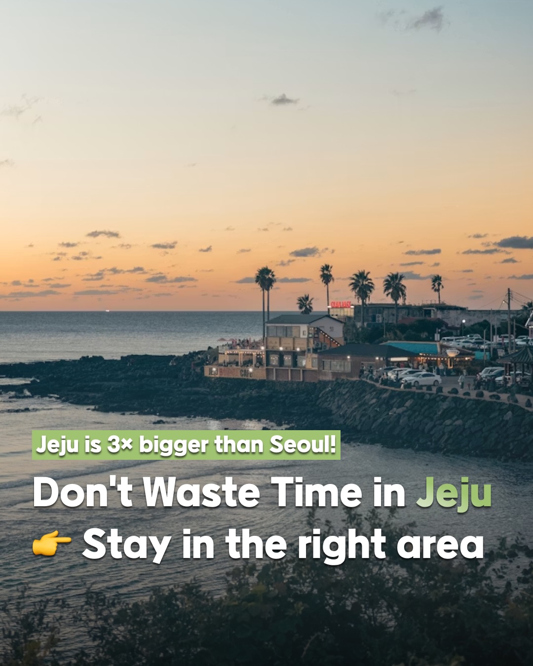 Jeju: Choosing Your Island Stay Based on Attractions