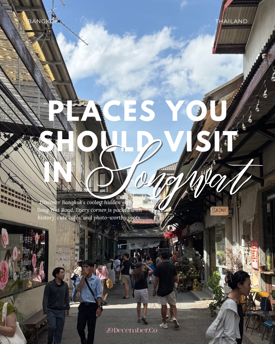 Songwat Road: Recommended Spots to Visit