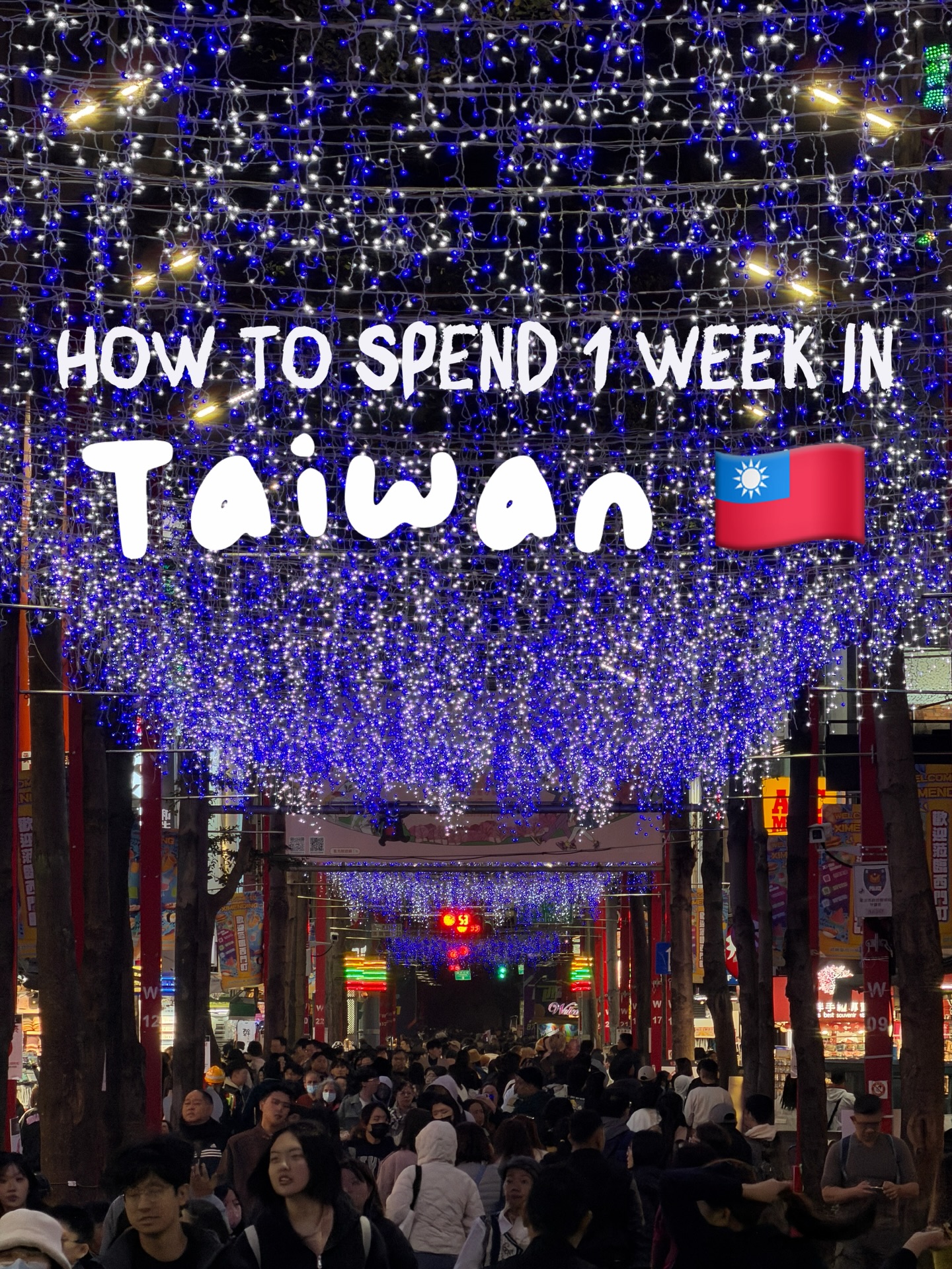 Taiwan's Top Attractions: A Week-Long Adventure