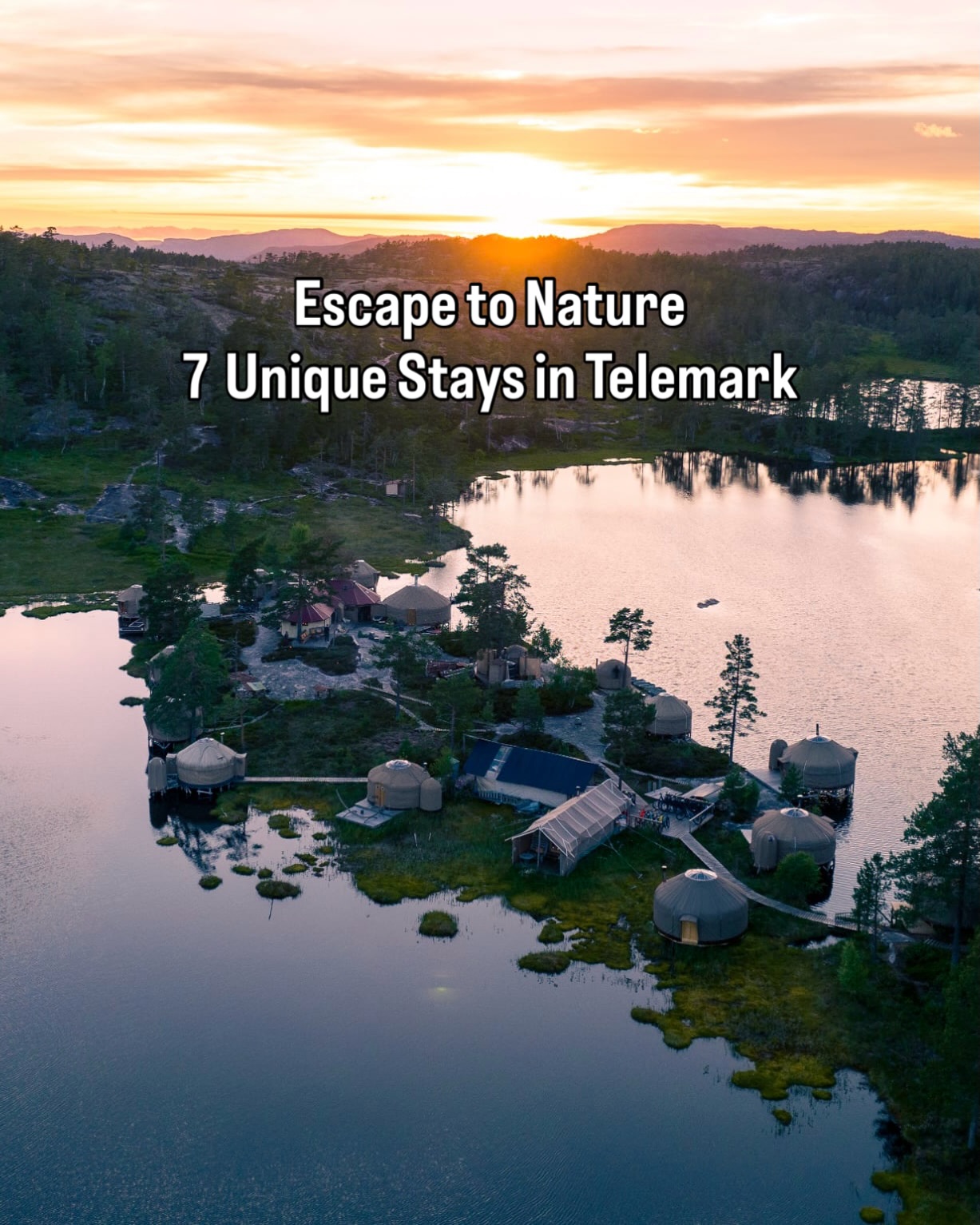 Unique Stays in Telemark Nature