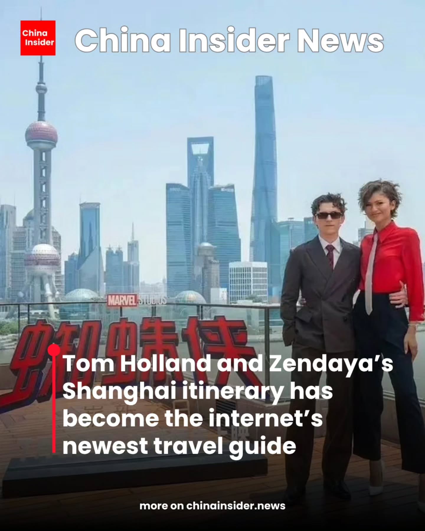 Shanghai Hotspots Visited By Tom Holland And Zendaya