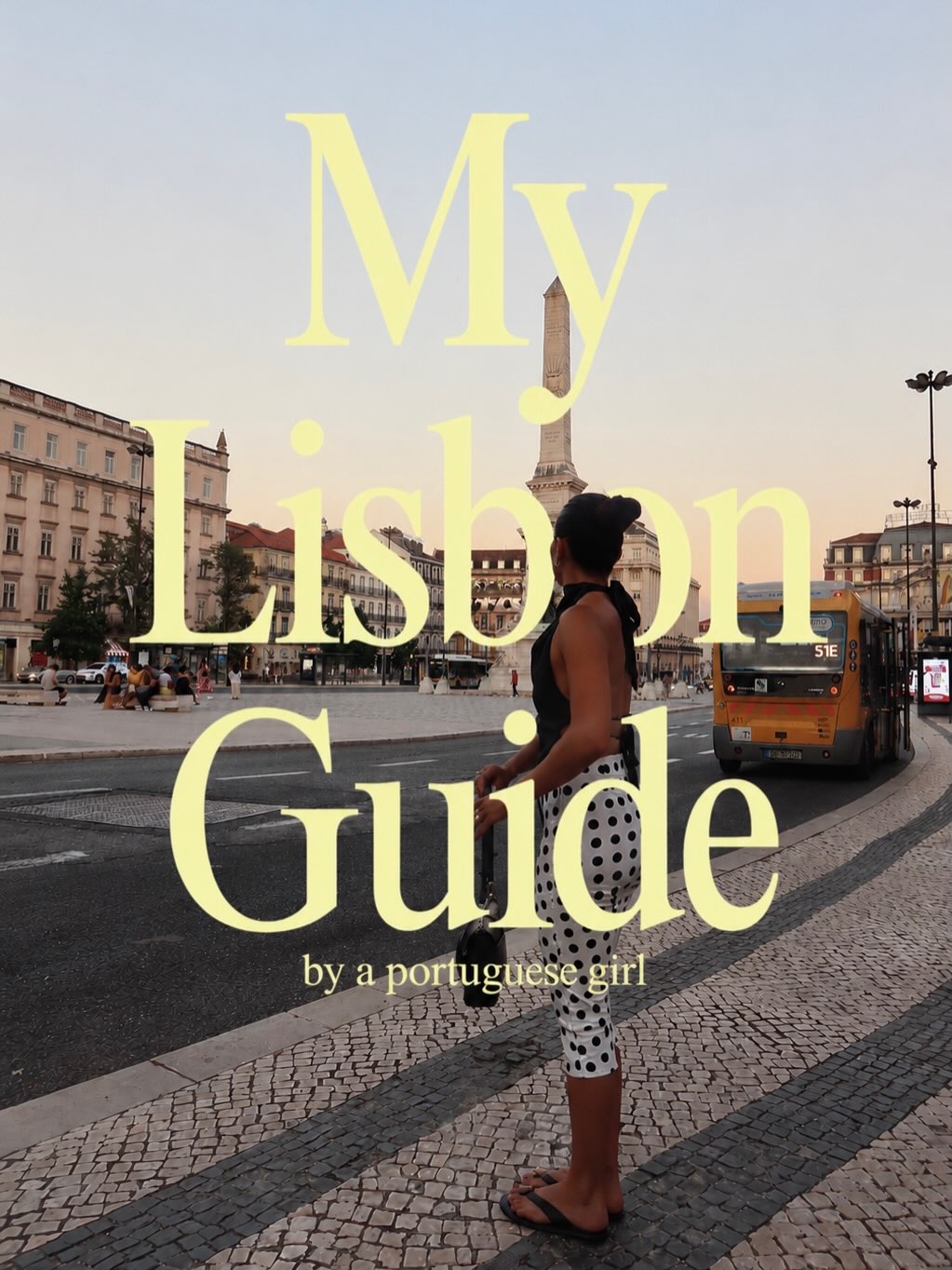 Lisbon Travel Guide: Food, Sights, and Activities