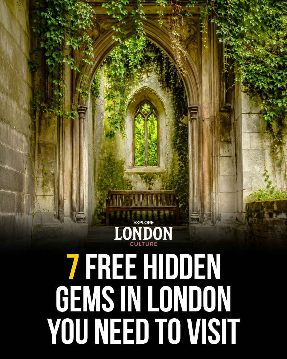 Seven Hidden Gems to Discover in London