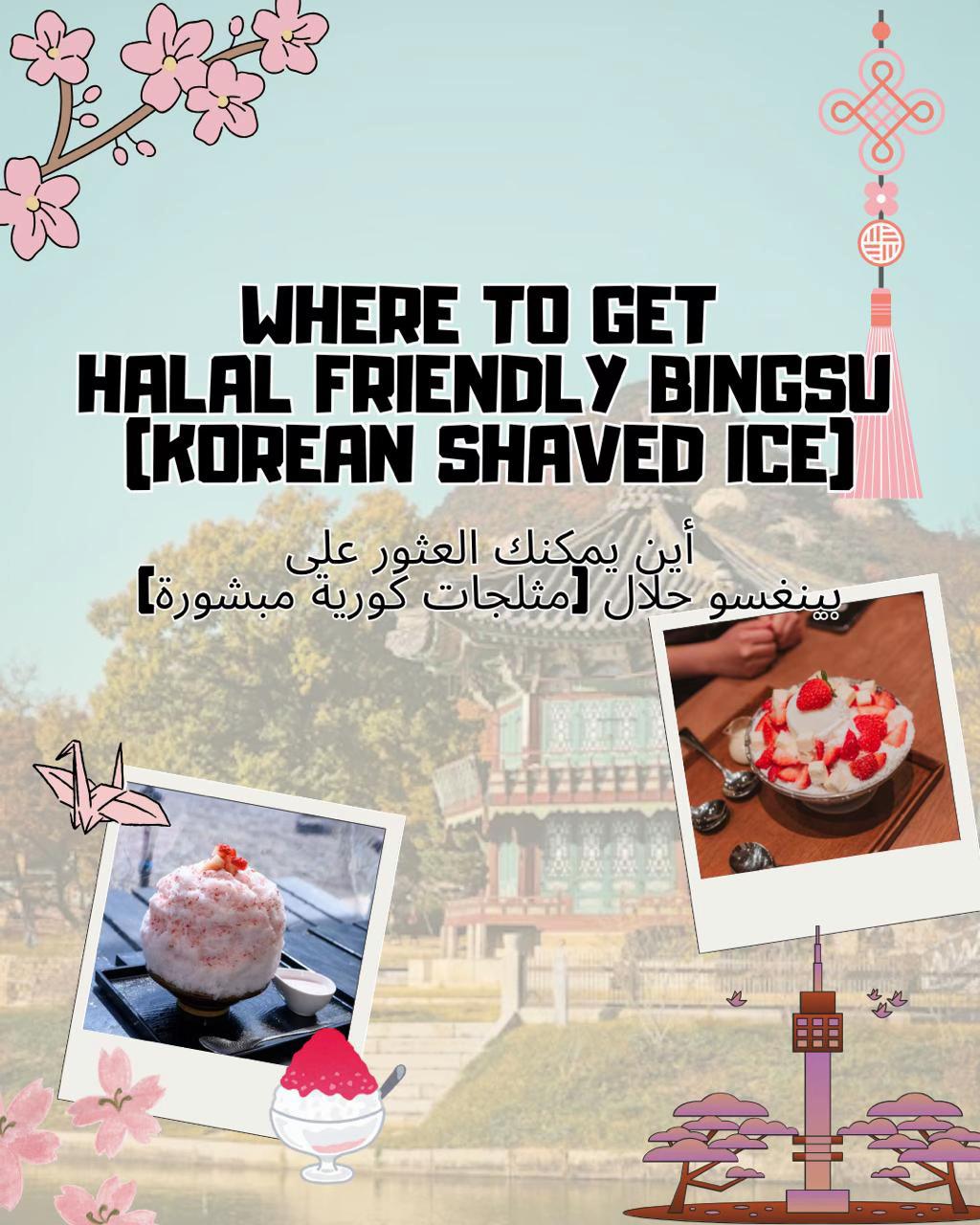 Halal Bingsu Spots in Seoul