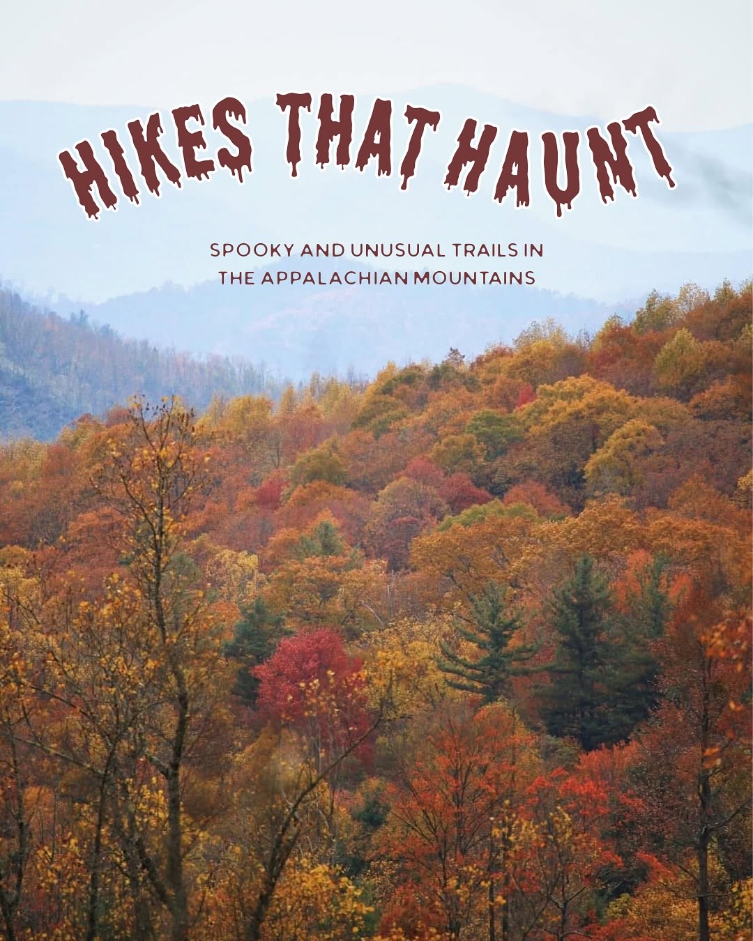 Unusual Appalachian Mountain Hikes For Spooky Season