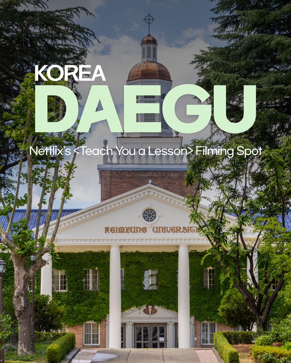 Keimyung University Campus Filming Spot