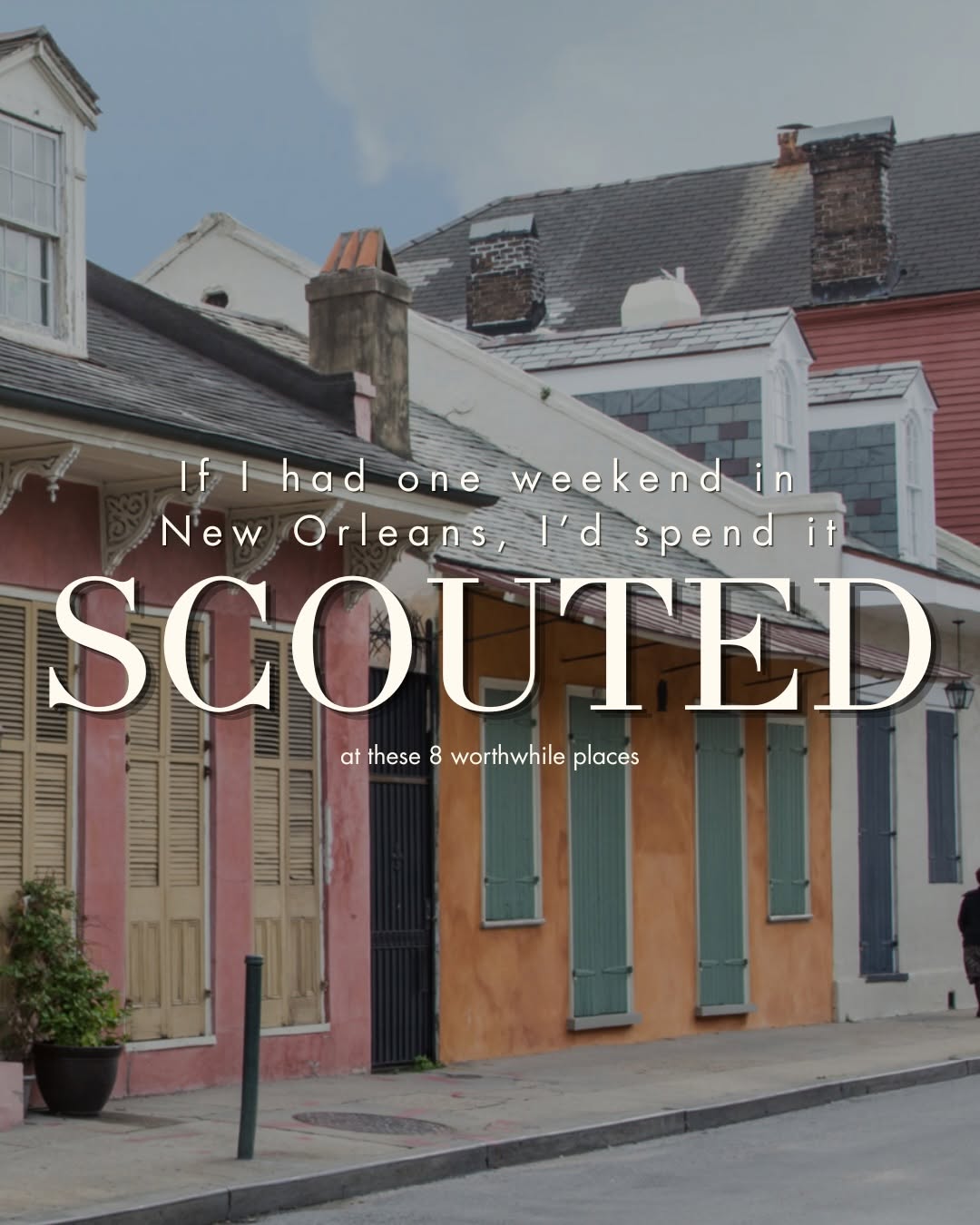 New Orleans Weekend Guide: Authentic Experiences